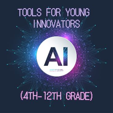 AI Unleashed: AI Tools for Young Innovators! (4th-12th Grade)
