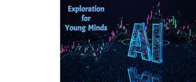 AI Exploration for Young Minds (4th- 10th Grade)
