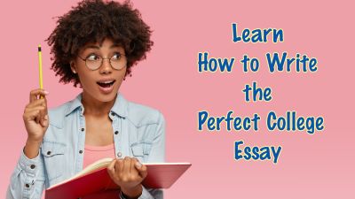 Writing the Perfect College Essay: How to Craft the Story that Sets You ...