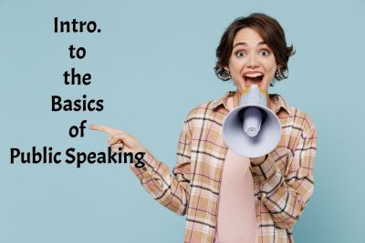 Intro. to the Basics of Public Speaking (4th-6th Grade)