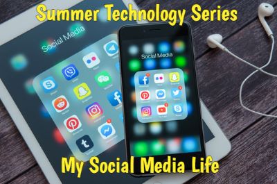 Summer Technology Series: My Social Media Life (6th-8th Grade)
