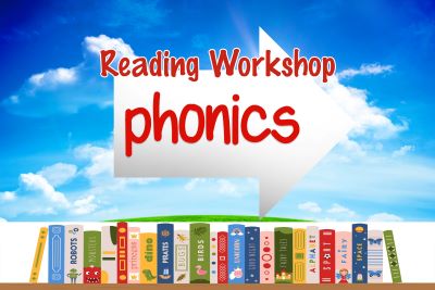 Reading Workshop: Beginning Phonics (Kindergarten- 1st Grade)