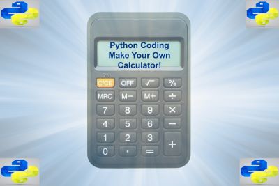 Python Coding Project: Make Your Own Calculator! (3rd-9th Grade)
