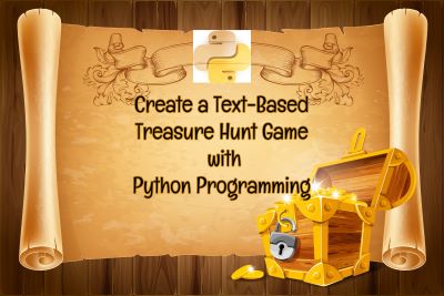Create a Text-Based Treasure Hunt Game with Python Programming! (3rd-10th Grade)
 
 
